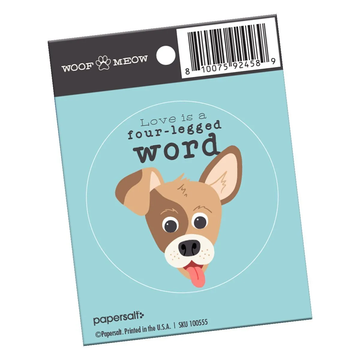 “Love is a Four-Legged Word” Pet Sticker (Dog)